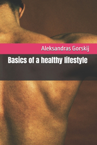 Basics of a healthy lifestyle