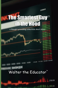 Smartest Guy in the Hood