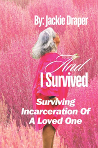 And I Survived