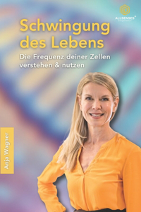 Schwingung des Lebens