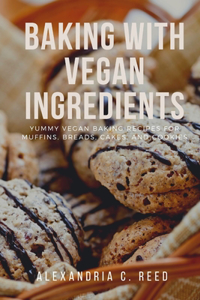 Baking With Vegan Ingredients