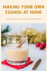 Making Your Own Eggnog at Home