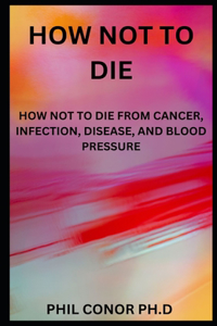 How Not To Die