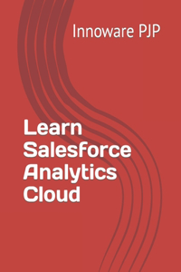 Learn Salesforce Analytics Cloud