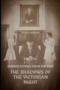 Shadows of the Victorian Night