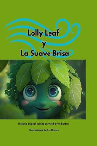 Lolly Leaf y La Suave Brisa