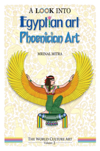 Look Into Egyptian Art, Phoenician Art