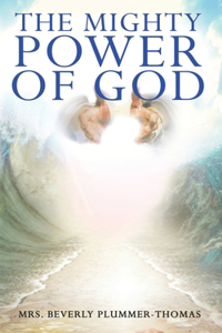 The Mighty Power of God