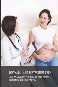 Postnatal And Postpartum Care