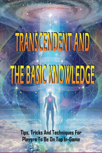 Transcendent And The Basic Knowledge