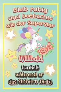 Bleib ruhig und beobachte wie Superstar Willibald funkelt während sie das Einhorn färbt