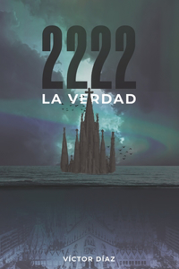 2222: la verdad