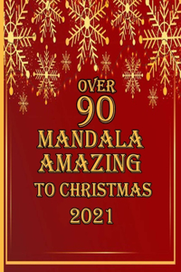 over 90 mandala amazing to christmas 2021