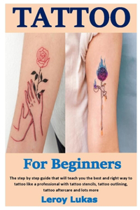 Tattoo for Beginners