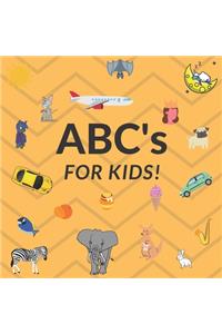 ABC's For Kids!