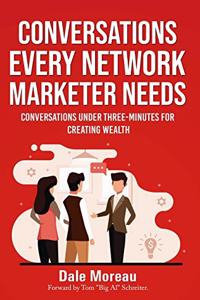 Conversations Every Network Marketer Needs