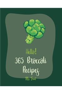 Hello! 365 Broccoli Recipes