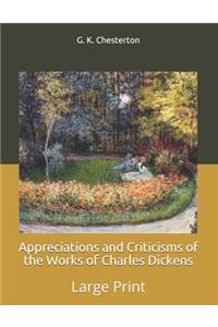 Appreciations and Criticisms of the Works of Charles Dickens