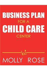 Business Plan For A Child Care Center