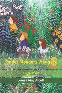 Onder Moeders Vleugels