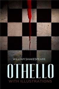 Othello By William Shakespeare The New Illustrated Edition