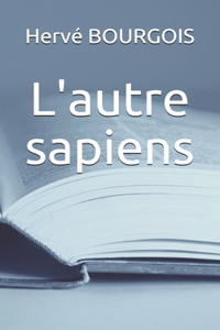 L'autre sapiens