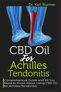 CBD Oil for Achilles Tendonitis