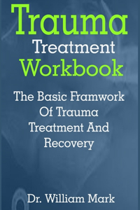 Trauma treatment workbook