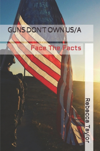 Guns Don't Own Us/A