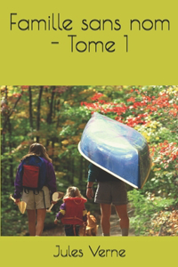 Famille sans nom - Tome 1