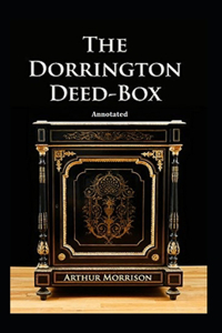 The Dorrington Deed Box Annotated