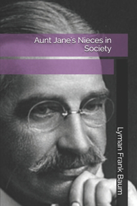Aunt Jane's Nieces in Society