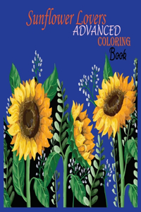 Sunflower Lovers Advanced Coloring Book