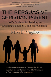 The Persuasive Christian Parent