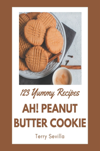 Ah! 123 Yummy Peanut Butter Cookie Recipes