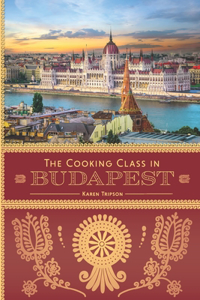 Cooking Class in Budapest