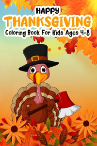 Happy Thanksgiving Coloring Book for Kids Ages 4-8