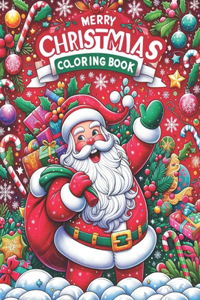 Merry Christmas Coloring Book: A Holiday Adventure Coloring Book: Engaging Christmas Scenes for Kids Aged 6-14 to Color and Enjoy