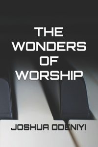 The Wonders of Worship