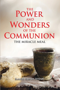 The Power and Wonders of The Communion