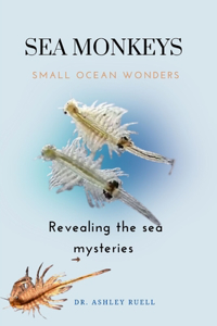 SEA MONKEYS Small Ocean Wonders