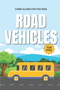 Road Vehicles for Kids