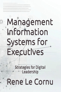 Management Information Systems for Executives