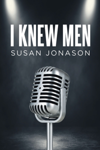 I Knew Men