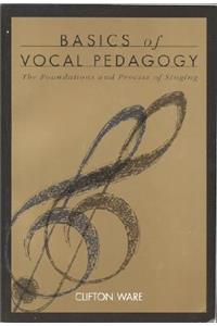 Basics of Vocal Pedagogy