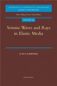 Seismic Waves and Rays in Elastic Media