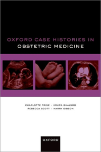 Oxford Case Histories in Obstetric Medicine