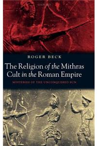 Religion of the Mithras Cult in the Roman Empire