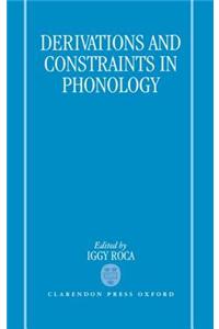 Derivations and Constraints in Phonology