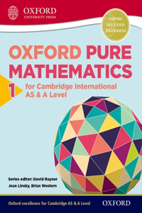 Oxford Pure Mathematics 1 for Cambridge International AS & A Level